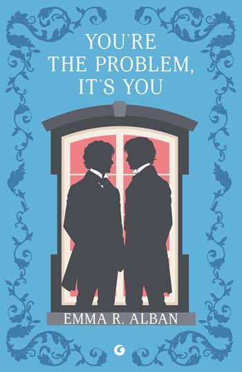You're the problem. It's you. Matrimoni combinati e altri dispetti. Vol. 2 - Emma R. Alban - Libro Giunti Editore 2026, A | Libraccio.it