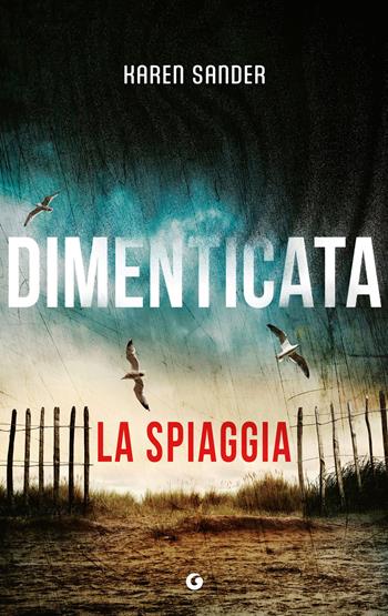 Dimenticata. La spiaggia. Vol. 3 - Karen Sander - Libro Giunti Editore 2026, M | Libraccio.it