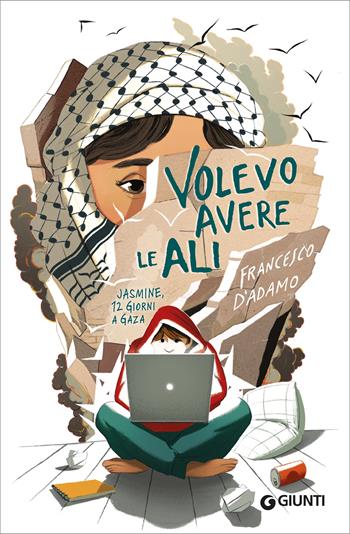 Volevo avere le ali - Francesco D'Adamo - Libro Giunti Editore 2026, Biblioteca | Libraccio.it