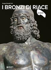 I Bronzi di Riace. Ediz. a colori