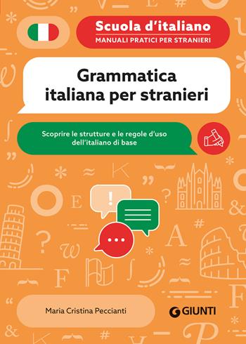 Grammatica italiana per stranieri - M. Cristina Peccianti - Libro Giunti Editore 2026, Scuola d'italiano | Libraccio.it