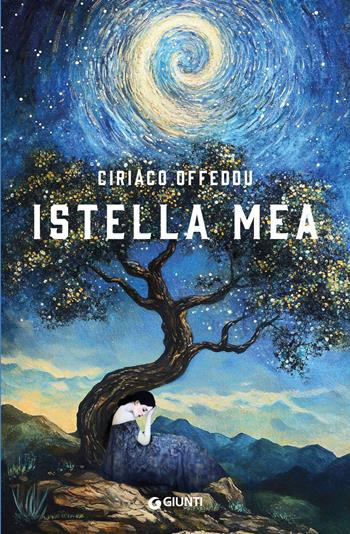 Istella mea - Ciriaco Offeddu - Libro Giunti Editore 2025, Scrittori Giunti | Libraccio.it