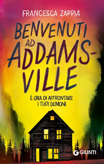 Benvenuti ad Addamsville - Francesca Zappia - Libro Giunti Editore 2025, Tascabili YA | Libraccio.it