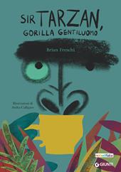Sir Tarzan, gorilla gentiluomo