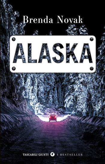 Alaska - Brenda Novak - Libro Giunti Editore 2026, Tascabili Giunti. I bestseller | Libraccio.it