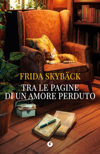 Tra le pagine di un amore perduto - Frida Skybäck - Libro Giunti Editore 2025, A | Libraccio.it