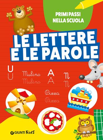Le lettere e le parole. Ediz. a colori  - Libro Giunti Editore 2025, Primi passi nella scuola | Libraccio.it