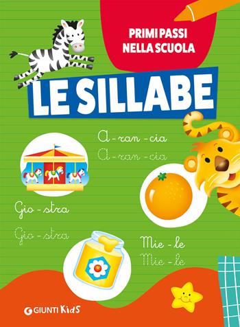 Le sillabe. Ediz. a colori  - Libro Giunti Editore 2025, Primi passi nella scuola | Libraccio.it