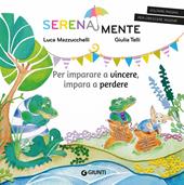 Per imparare a vincere devi imparare a p