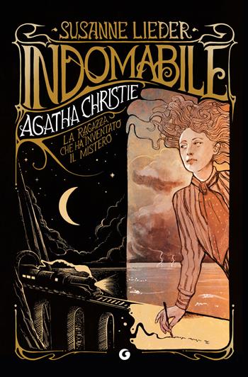 Indomabile. Agatha Christie. La ragazza che ha inventato il mistero - Susanne Lieder - Libro Giunti Editore 2026, Varia narrazioni | Libraccio.it