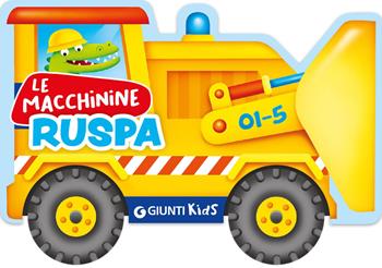 Ruspa. Ediz. a colori - Silvia D'Achille - Libro Giunti Editore 2026, Le macchinine | Libraccio.it