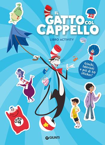 Il gatto col cappello. Activity - Dr. Seuss - Libro Giunti Editore 2026, Libri del Dr. Seuss | Libraccio.it