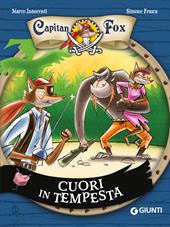 Cuori in tempesta. Capitan Fox. Vol. 6