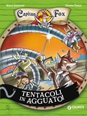 Tentacoli in agguato! Capitan Fox