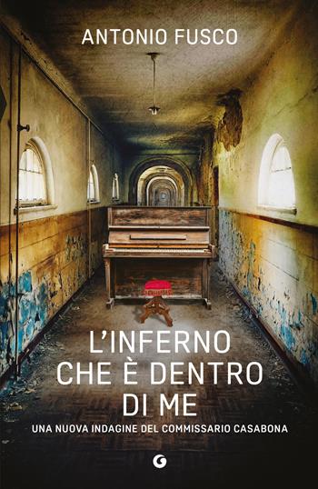 L'inferno che è dentro di me - Antonio Fusco - Libro Giunti Editore 2026, M | Libraccio.it