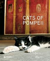 Cats of Pompeii. Ediz. a colori
