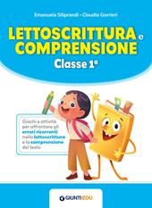 Lettoscrittura e comprensione. Classe 1ª