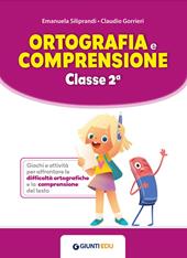 Ortografia e comprensione. Classe 2ª. Vol. 2