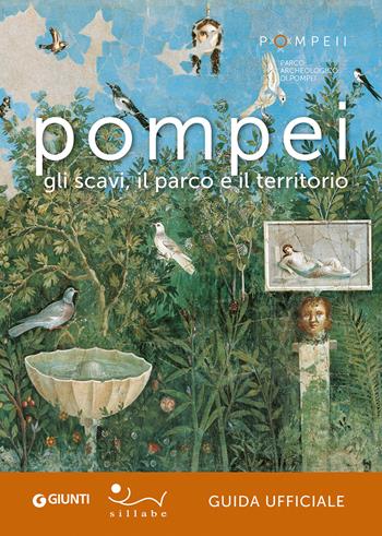 Pompei. Gli scavi, il parco e il territorio. Guida ufficiale - Elena Capretti - Libro Giunti Editore 2026 | Libraccio.it