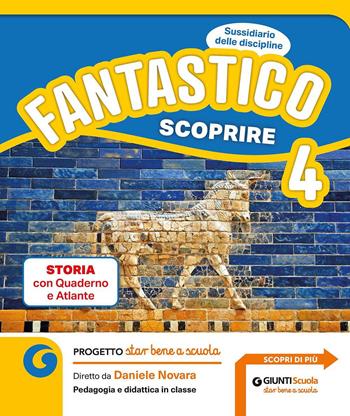Fantastico scoprire. Con Matematica, Scienze e Tecnologia, Verifiche Matematica e Scienze 4-5, Storia, Geografia, Verifiche Storia e Geografia 4-5. Per la 4 ? classe della Scuola elementare. Vol. 1  - Libro Giunti Scuola 2026 | Libraccio.it