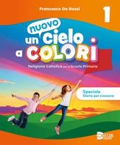 Un nuovo cielo a colori. Per la 1ª, 2ª e 3ª classe della Scuola elementare. Con e-book. Con espansione online