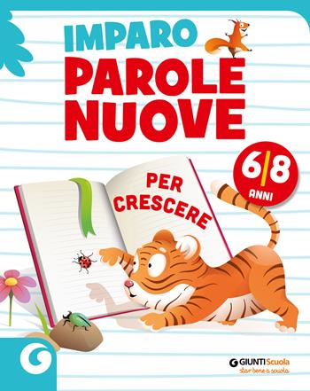 Imparo parole nuove. Per crescere. 6-8 anni  - Libro Giunti Scuola 2026, GS in libreria | Libraccio.it