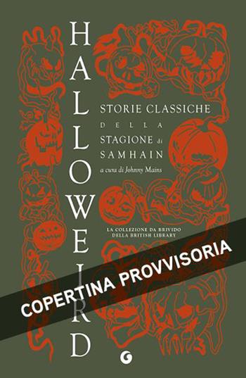 Halloweird. Storie classiche  - Libro Giunti Editore 2026, Gilded nightmares | Libraccio.it