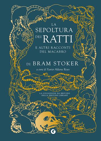 La sepoltura dei ratti - Bram Stoker - Libro Giunti Editore 2026, Gilded nightmares | Libraccio.it