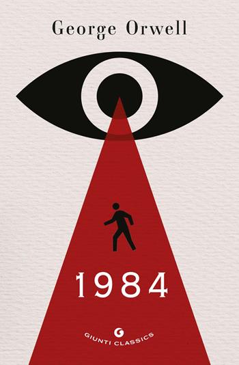1984 - George Orwell - Libro Giunti Editore 2026, Giunti classics | Libraccio.it