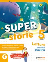 Super storie. Per 5ª classe della Scuola elementare. Con e-book. Con espansione online. Vol. 2