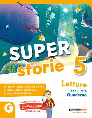 Super storie. Per 5ª classe della Scuola elementare. Vol. 2  - Libro Giunti Scuola 2025 | Libraccio.it