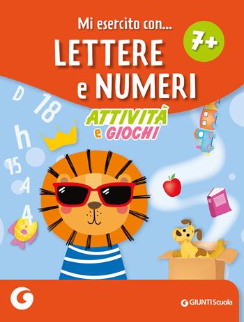 Mi esercito con lettere e numeri 7+. Attività e giochi  - Libro Giunti Scuola 2025, GS in libreria | Libraccio.it