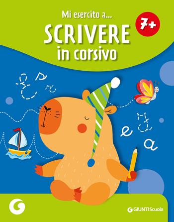 Mi esercito a scrivere in corsivo 7+  - Libro Giunti Scuola 2025, GS in libreria | Libraccio.it