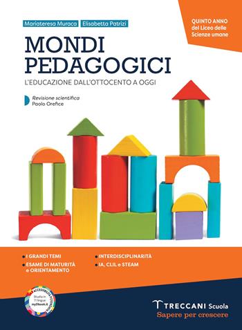 Mondi pedagogici. Per le Scuole superiori. - Mariateresa Muraca, Elisabetta Patrizi - Libro Giunti T.V.P. 2026 | Libraccio.it