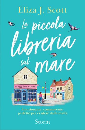 La piccola libreria sul mare - Eliza J. Scott - Libro STORM 2026 | Libraccio.it