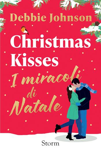 Christmas kisses. I miracoli di Natale - Debbie Johnson - Libro STORM 2026 | Libraccio.it