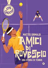 Amici di rovescio