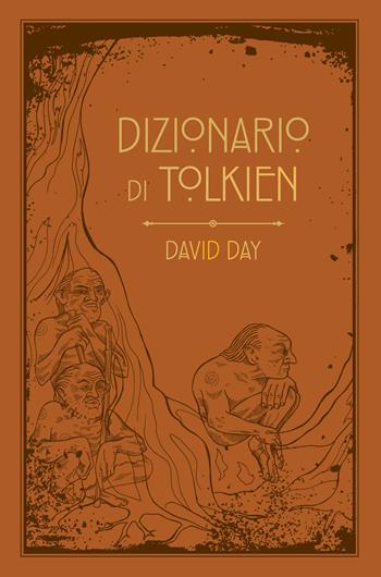 Dizionario di Tolkien - David Day - Libro Giunti Editore 2026, Varia | Libraccio.it
