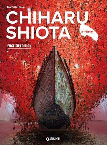 Chiharu Shiota. Ediz. inglese - Mami Kataoka - Libro Giunti Editore 2026, Dossier d'art | Libraccio.it