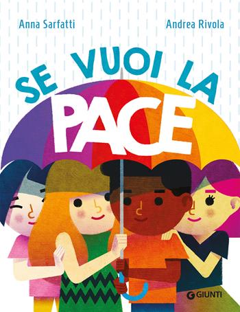Se vuoi la pace - Anna Sarfatti - Libro Giunti Editore 2026, Albi illustrati | Libraccio.it
