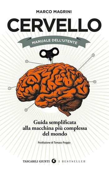 Cervello. Manuale dell'utente. Guida semplificata alla macchina più complessa del mondo - Marco Magrini - Libro Giunti Editore 2026, Tascabili Giunti. I bestseller | Libraccio.it