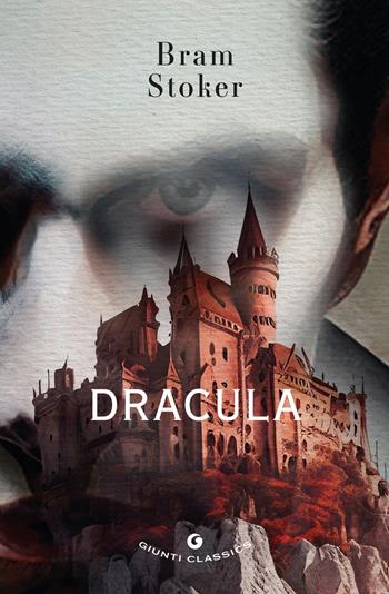 Dracula. Ediz. inglese - Bram Stoker - Libro Giunti Editore 2025, Giunti classics | Libraccio.it