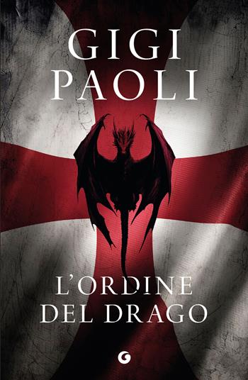 L'ordine del drago - Gigi Paoli - Libro Giunti Editore 2025, M | Libraccio.it