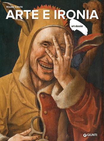 Arte e ironia. Ediz. a colori - Mauro Zanchi - Libro Giunti Editore 2025, Dossier d'art | Libraccio.it
