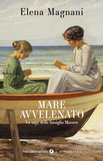 Mare avvelenato. La saga della famiglia Mazzeo - Elena Magnani - Libro Giunti Editore 2026, Tascabili Giunti. I bestseller | Libraccio.it