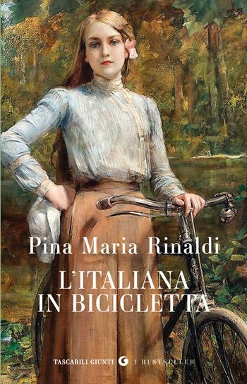 L'italiana in bicicletta - Pina Maria Rinaldi - Libro Giunti Editore 2026, Tascabili Giunti. I bestseller | Libraccio.it