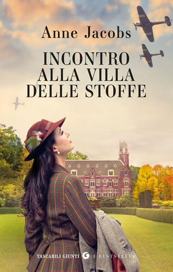 Incontro alla Villa delle Stoffe - Anne Jacobs - Libro Giunti Editore 2026, Tascabili Giunti. I bestseller | Libraccio.it