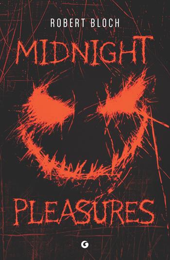 Midnight pleasures - Robert Bloch - Libro Giunti Editore 2026, M | Libraccio.it