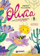 Olivia. Storia di un'ape nel deserto