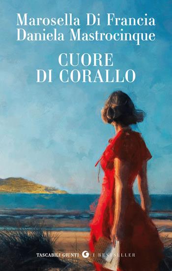 Cuore di corallo - Marosella Di Francia, Daniela Mastrocinque - Libro Giunti Editore 2026, Tascabili Giunti. I bestseller | Libraccio.it